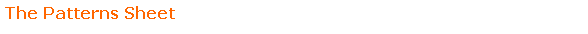 Text Box: The Patterns Sheet