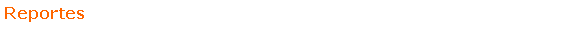 Text Box: Reportes